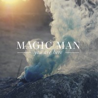 “Every Day” by Magic Man