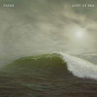 [SHOW/SONG ALERT:] “Lost at Sea” by TAXES (Bottom of the Hill TONIGHT)