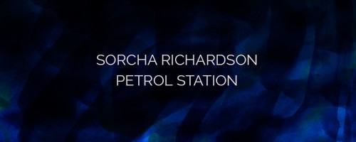 “Petrol Station” by Sorcha Richardson